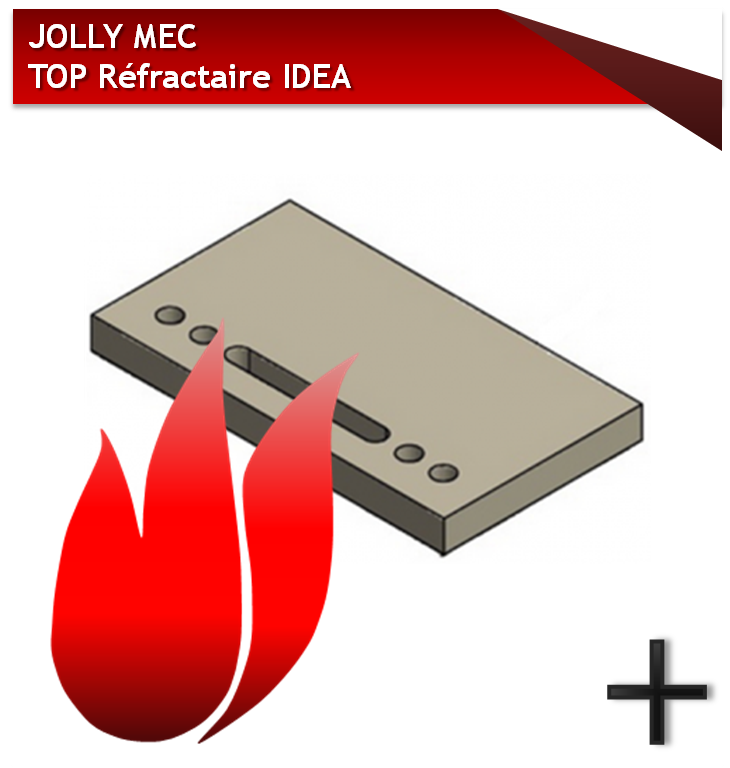 Pièces JOLLY MEC TOP REFRACTAIRE IDEA