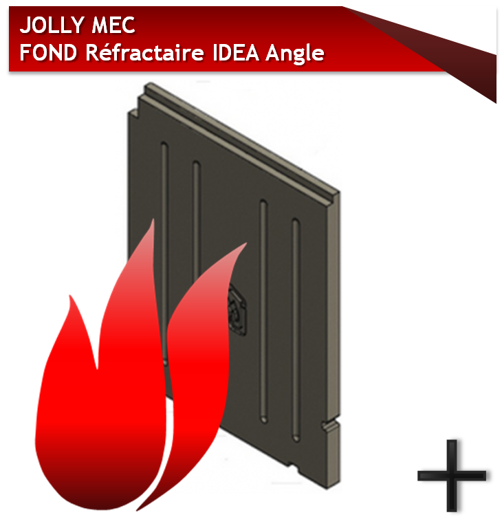PIÈCES JOLLY MEC FOND REFRACTAIRE IDEA ANGLE