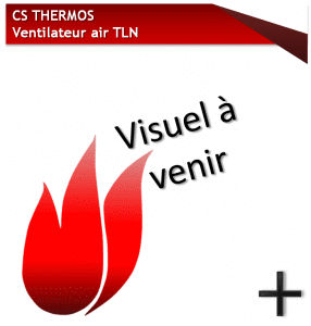 ventilateurs cs thermos tln