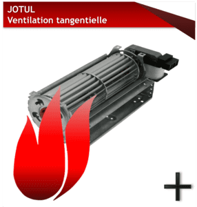 JOTUL Ventilation tangentielle